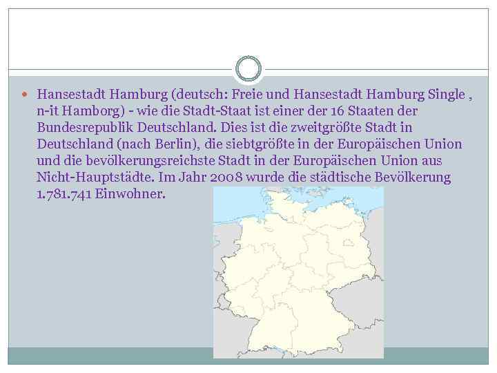  Hansestadt Hamburg (deutsch: Freie und Hansestadt Hamburg Single , n-it Hamborg) - wie