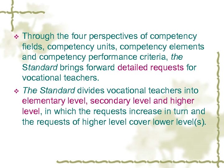 v v Through the four perspectives of competency fields, competency units, competency elements and