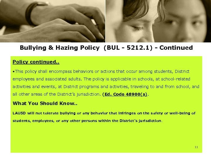 Bullying & Hazing Policy (BUL - 5212. 1) - Continued Policy continued. . •