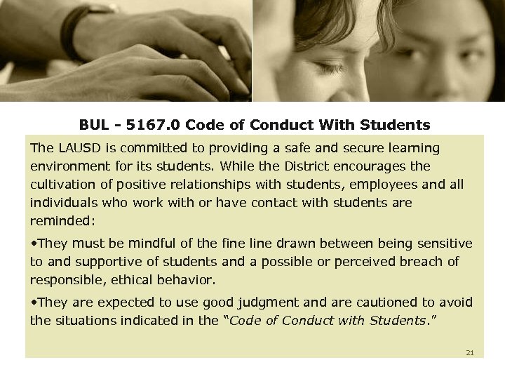 BUL - 5167. 0 Code of Conduct With Students The LAUSD is committed to