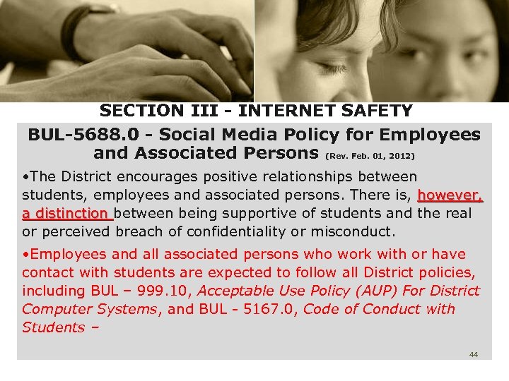 SECTION III - INTERNET SAFETY BUL-5688. 0 - Social Media Policy for Employees and