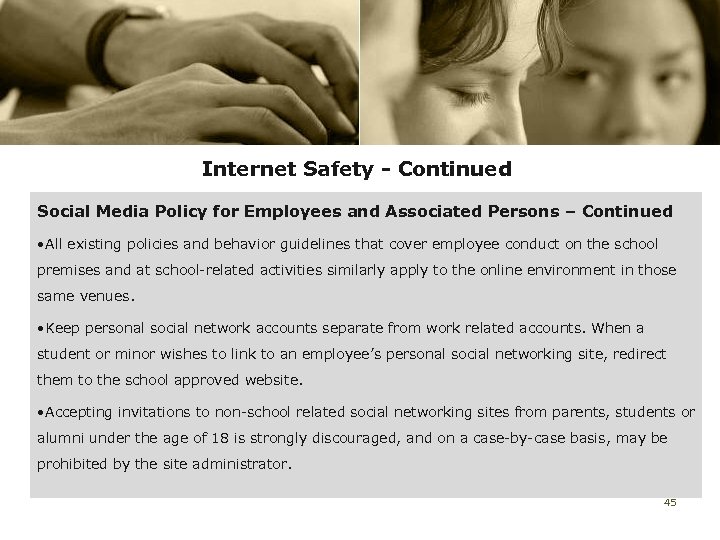 Internet Safety - Continued Social Media Policy for Employees and Associated Persons – Continued