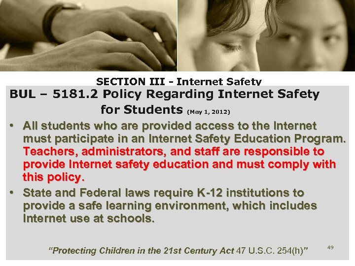 SECTION III - Internet Safety BUL – 5181. 2 Policy Regarding Internet Safety for