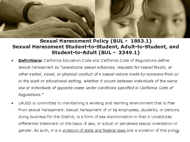 Sexual Harassment Policy (BUL - 1893. 1) Sexual Harassment Student-to-Student, Adult-to-Student, and Student-to-Adult (BUL