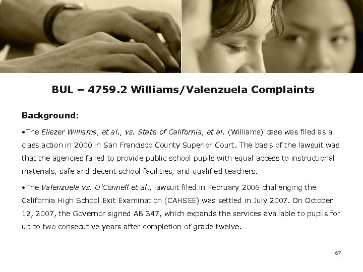 BUL – 4759. 2 Williams/Valenzuela Complaints Background: • The Eliezer Williams, et al. ,
