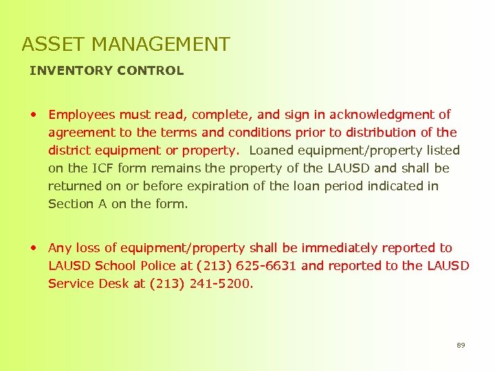 ASSET MANAGEMENT INVENTORY CONTROL • Employees must read, complete, and sign in acknowledgment of