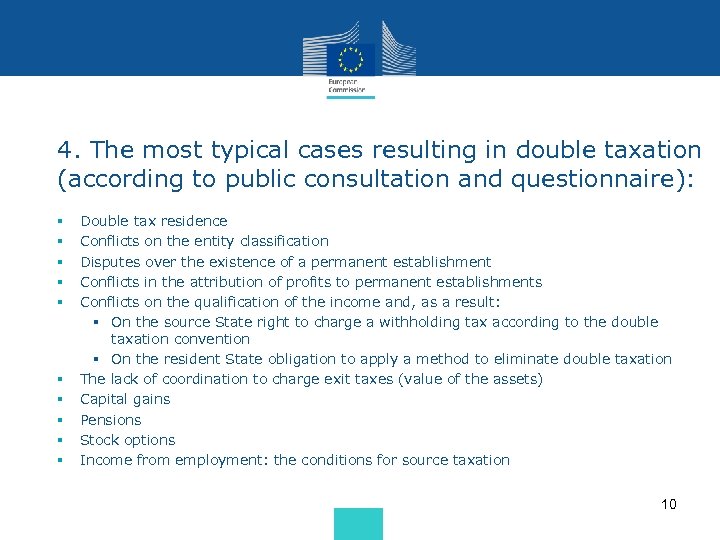 4. The most typical cases resulting in double taxation (according to public consultation