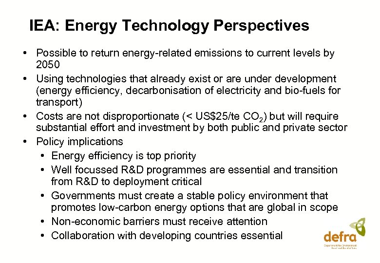 IEA: Energy Technology Perspectives • Possible to return energy-related emissions to current levels by