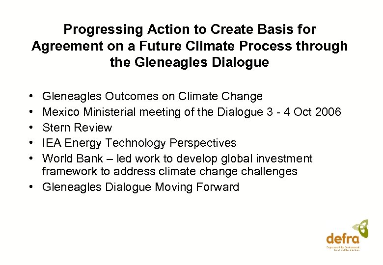 Progressing Action to Create Basis for Agreement on a Future Climate Process through the