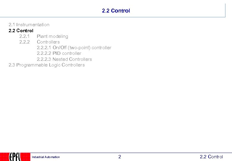 2. 2 Control 2. 1 Instrumentation 2. 2 Control 2. 2. 1 Plant modeling