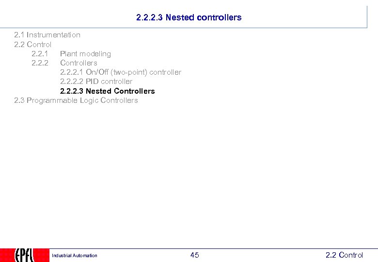 2. 2. 2. 3 Nested controllers 2. 1 Instrumentation 2. 2 Control 2. 2.