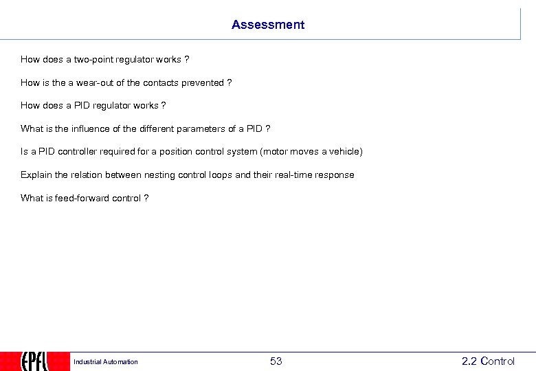 Assessment How does a two-point regulator works ? How is the a wear-out of