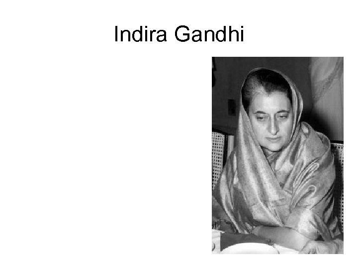 Indira Gandhi 