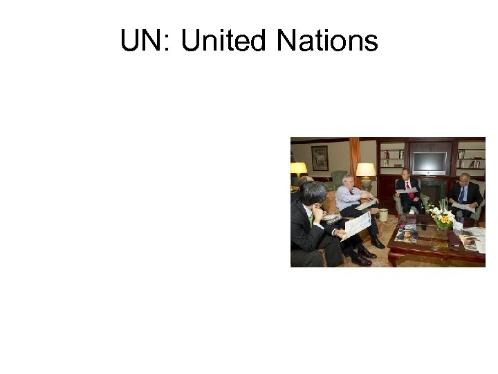 UN: United Nations 