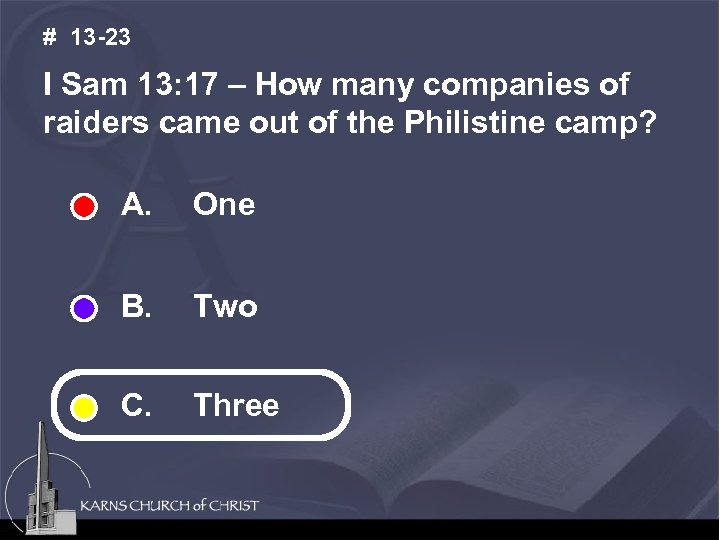 # 13 -23 I Sam 13: 17 – How many companies of raiders came