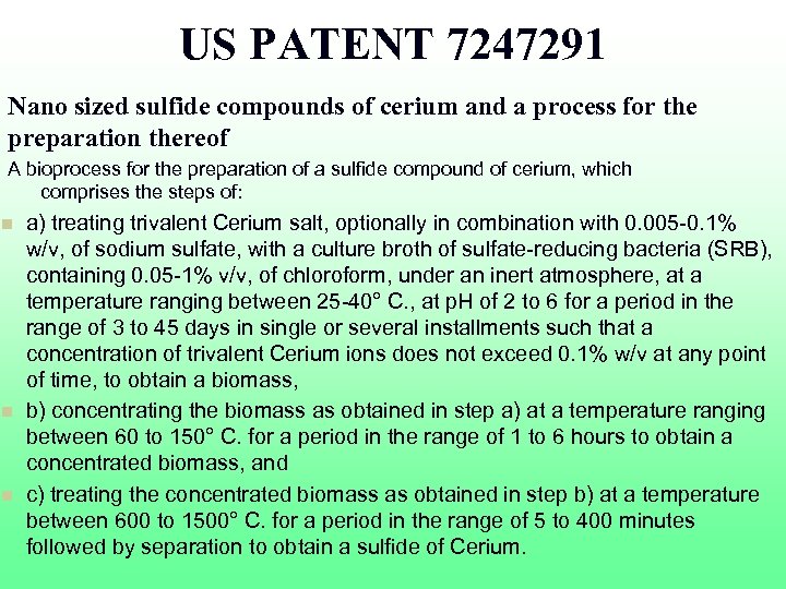  US PATENT 7247291 Nano sized sulfide compounds of cerium and a process for