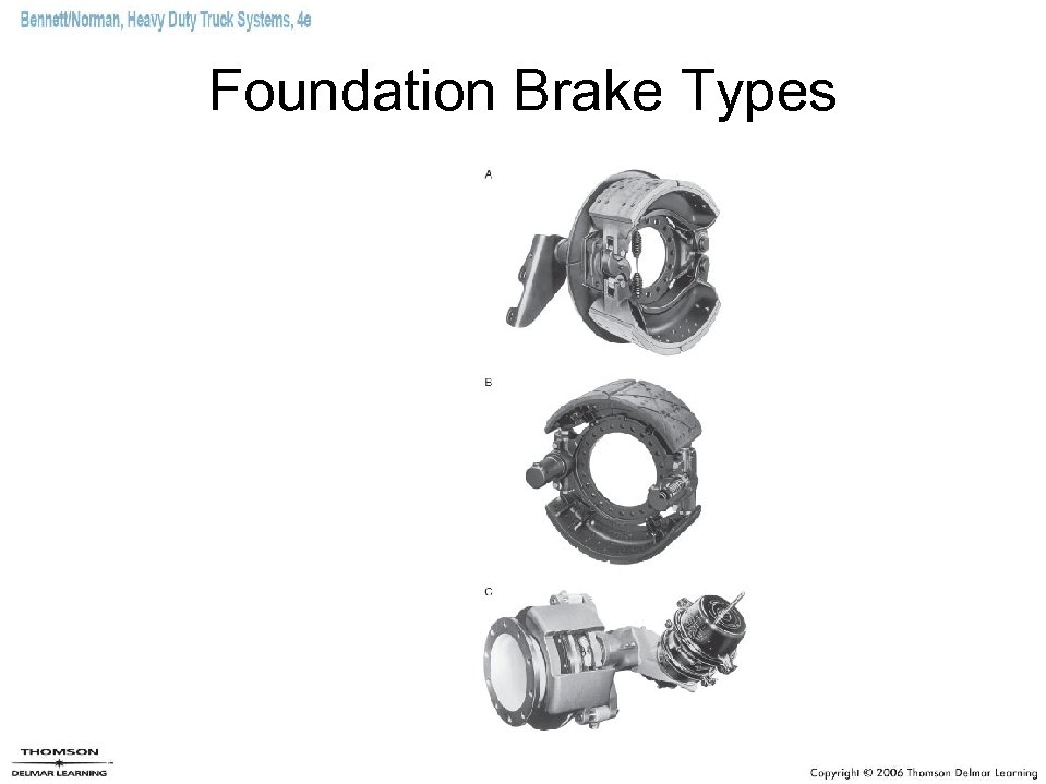 Foundation Brake Types 