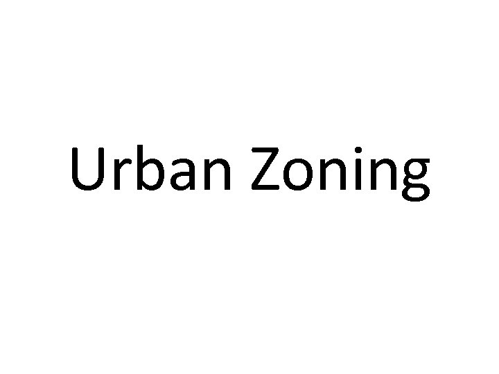 Urban Zoning 