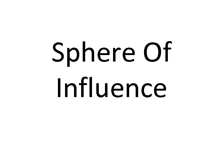 Sphere Of Influence 