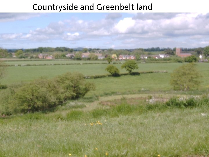 Countryside and Greenbelt land 