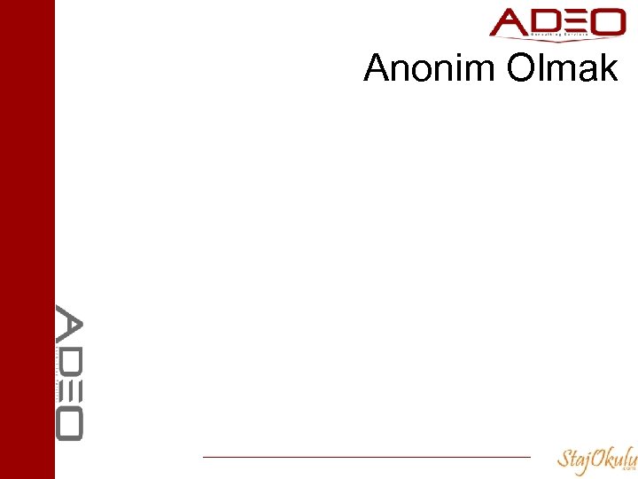 Anonim Olmak 