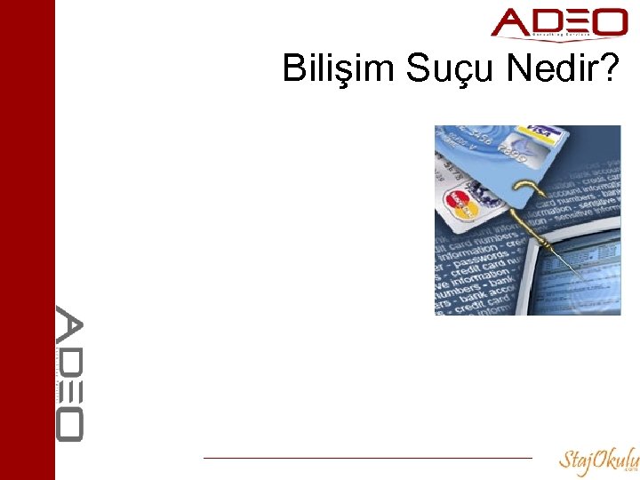 Bilişim Suçu Nedir? 