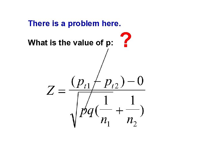 There is a problem here. What is the value of p: ? 