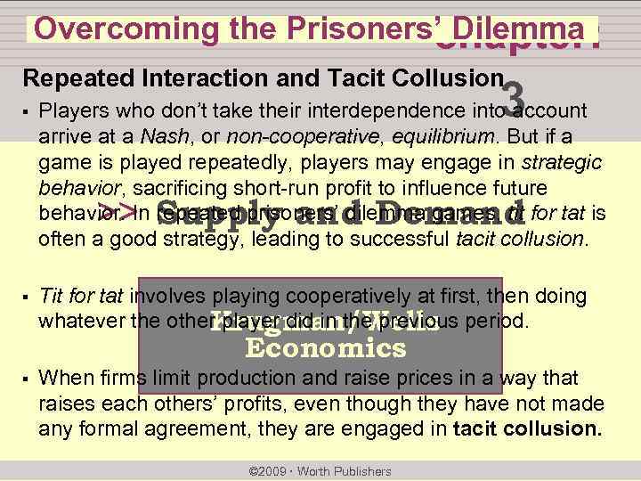 Overcoming the Prisoners’ Dilemma chapter: Repeated Interaction and Tacit Collusion § 3 Players who