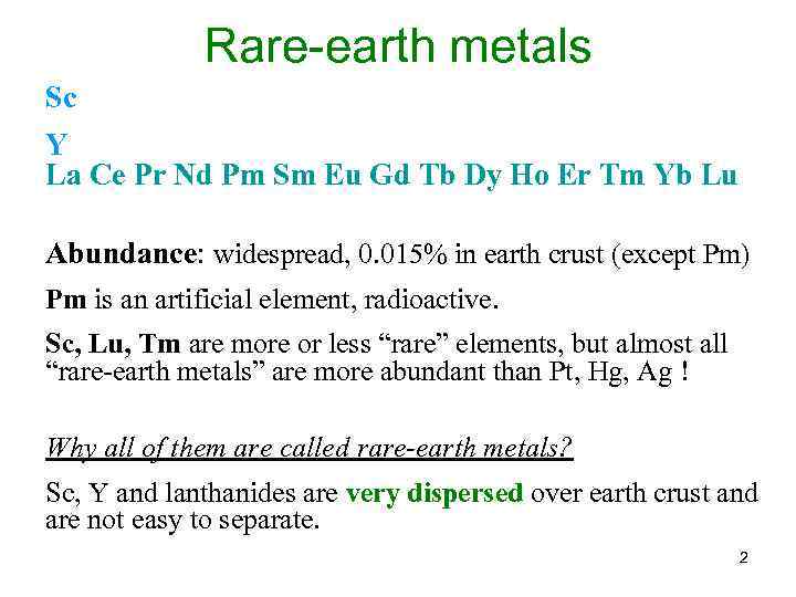 Rare-earth metals Sc Y La Ce Pr Nd Pm Sm Eu Gd Tb Dy