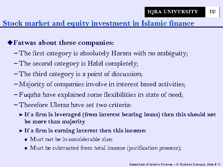Stock market and equity investment in Islamic finance Fatwas about these companies: − The