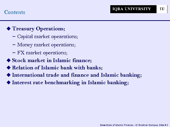 Contents Treasury Operations; − Capital market opearations; − Money market operations; − FX market