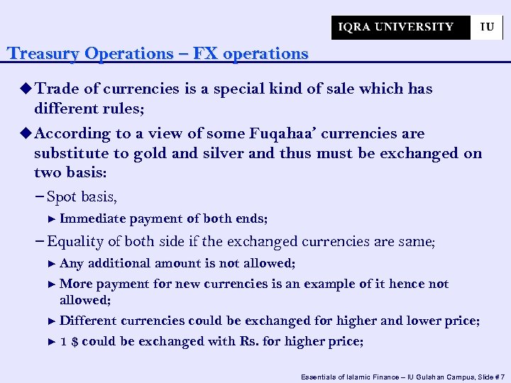 Treasury Operations – FX operations Trade of currencies is a special kind of sale