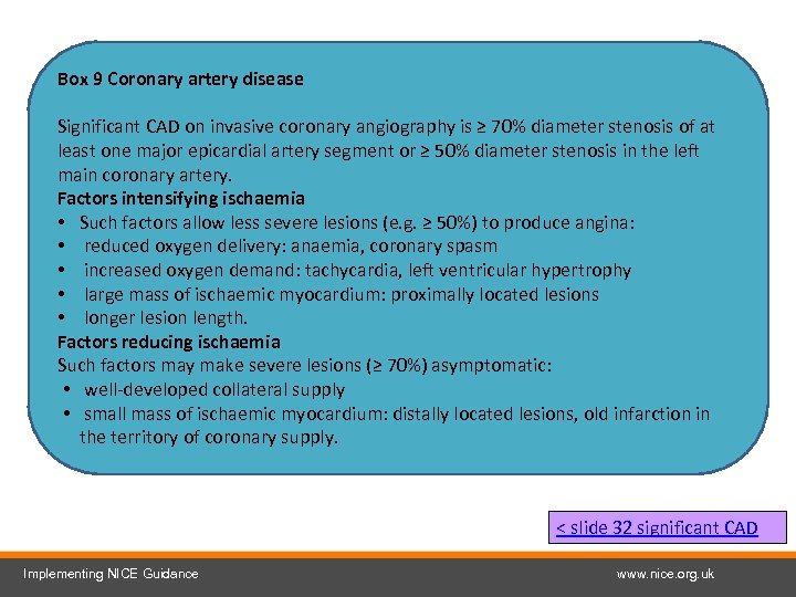 Box 9 Coronary artery disease Significant CAD on invasive coronary angiography is ≥ 70%