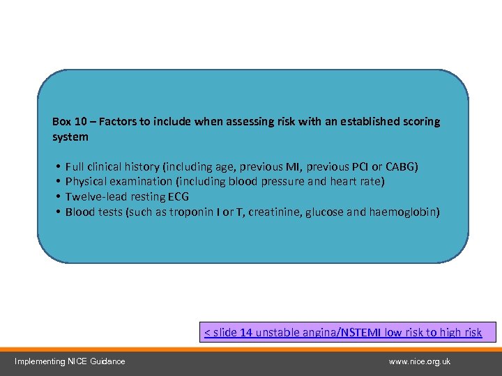 Box 10 – Factors to include when assessing risk with an established scoring system