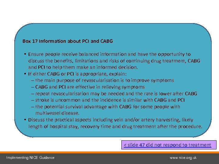 Box 17 Information about PCI and CABG • Ensure people receive balanced information and