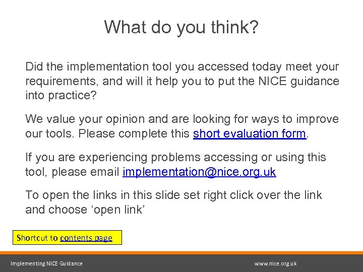 What do you think? Did the implementation tool you accessed today meet your requirements,
