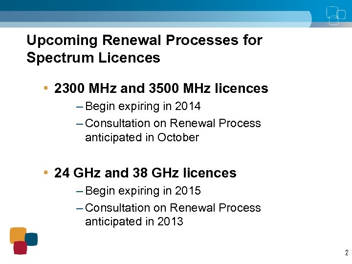 Upcoming Renewal Processes for Spectrum Licences 2300 MHz and 3500 MHz licences – Begin