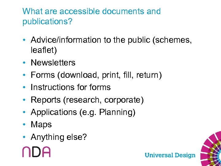 What are accessible documents and publications? • Advice/information to the public (schemes, leaflet) •