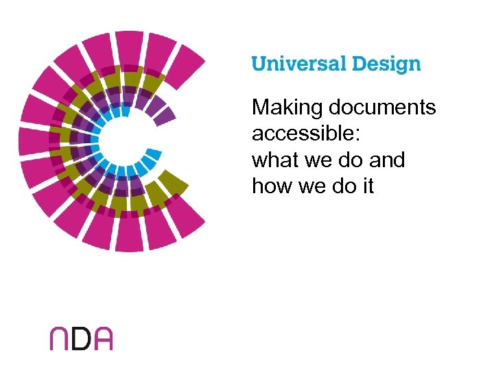 Making documents accessible: what we do and how we do it 