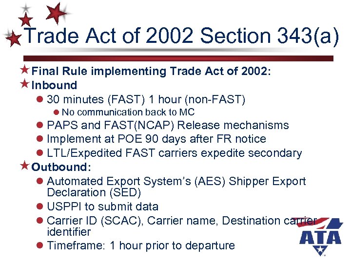 Trade Act of 2002 Section 343(a) «Final Rule implementing Trade Act of 2002: «Inbound