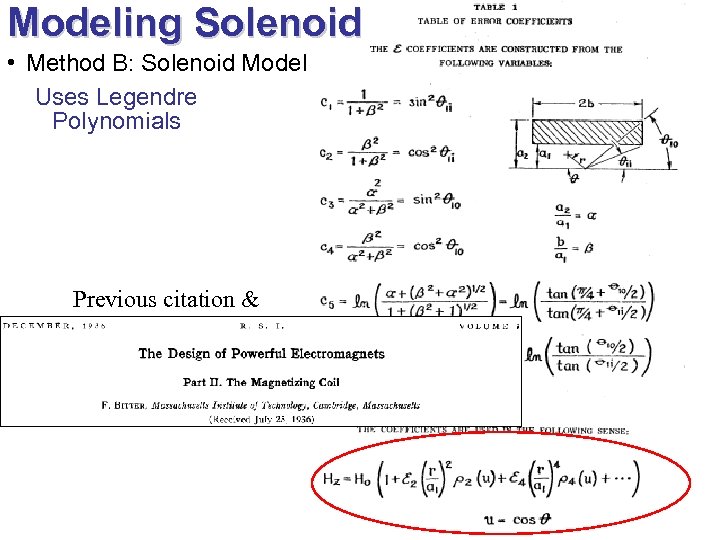 Modeling Solenoid • Method B: Solenoid Model Uses Legendre Polynomials Previous citation & 