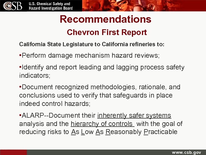 Recommendations Chevron First Report California State Legislature to California refineries to: • Perform damage