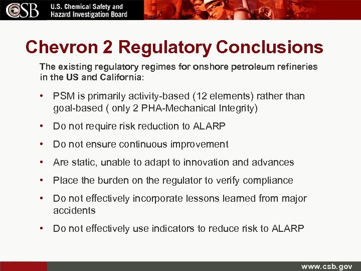 Chevron 2 Regulatory Conclusions The existing regulatory regimes for onshore petroleum refineries in the