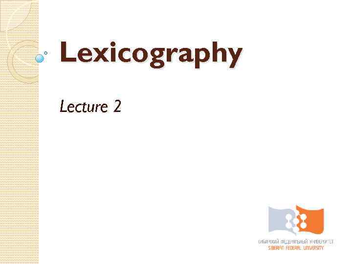 Lexicography Lecture 2 