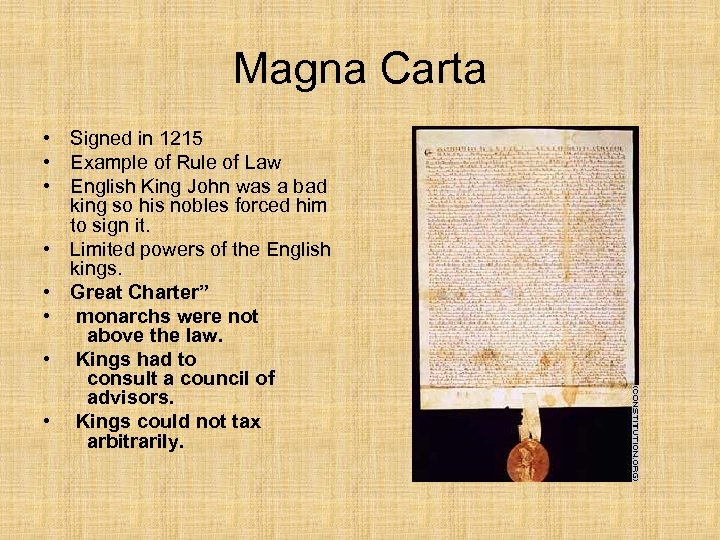 Magna Carta • Signed in 1215 • Example of Rule of Law • English
