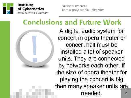 National research Tomsk polytechnic university Conclusions and Future Work A digital audio system for