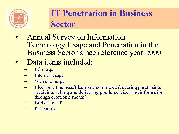 IT Penetration in Business Sector • Annual Survey on Information Technology Usage and Penetration