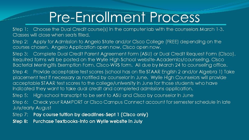 Pre-Enrollment Process Step 1: Choose the Dual Credit course(s) in the computer lab with