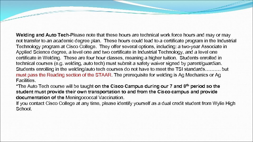  Welding and Auto Tech-Please note that these hours are technical work force hours