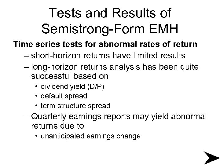 Tests and Results of Semistrong-Form EMH Time series tests for abnormal rates of return